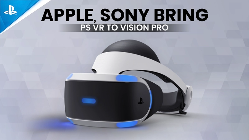 PS VR to Vision Pro