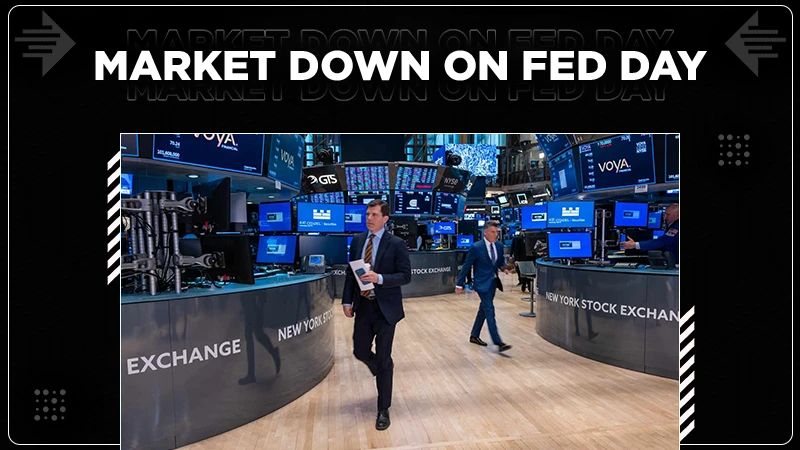 Market Down on Fed Day